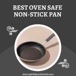 Best Oven Safe Non-Stick Pan