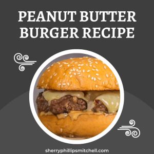 Peanut Butter Burger Recipe